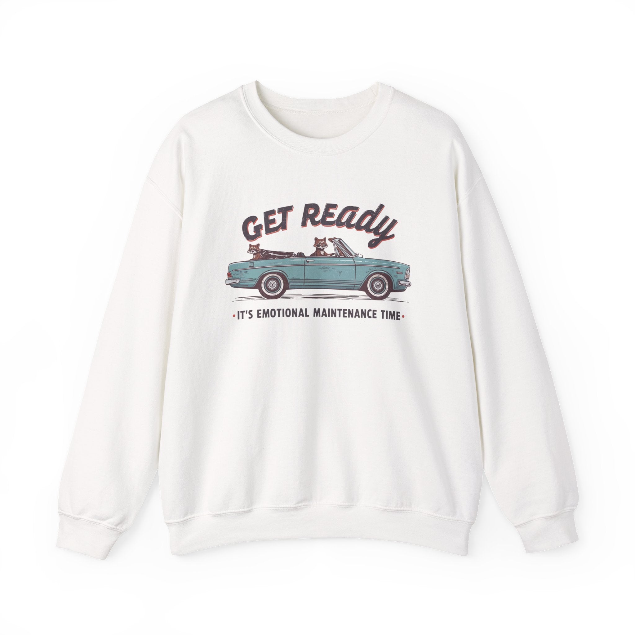 Get Ready Vintage Convertible Sweatshirt – "It's Emotional Maintenance Time" Crewneck