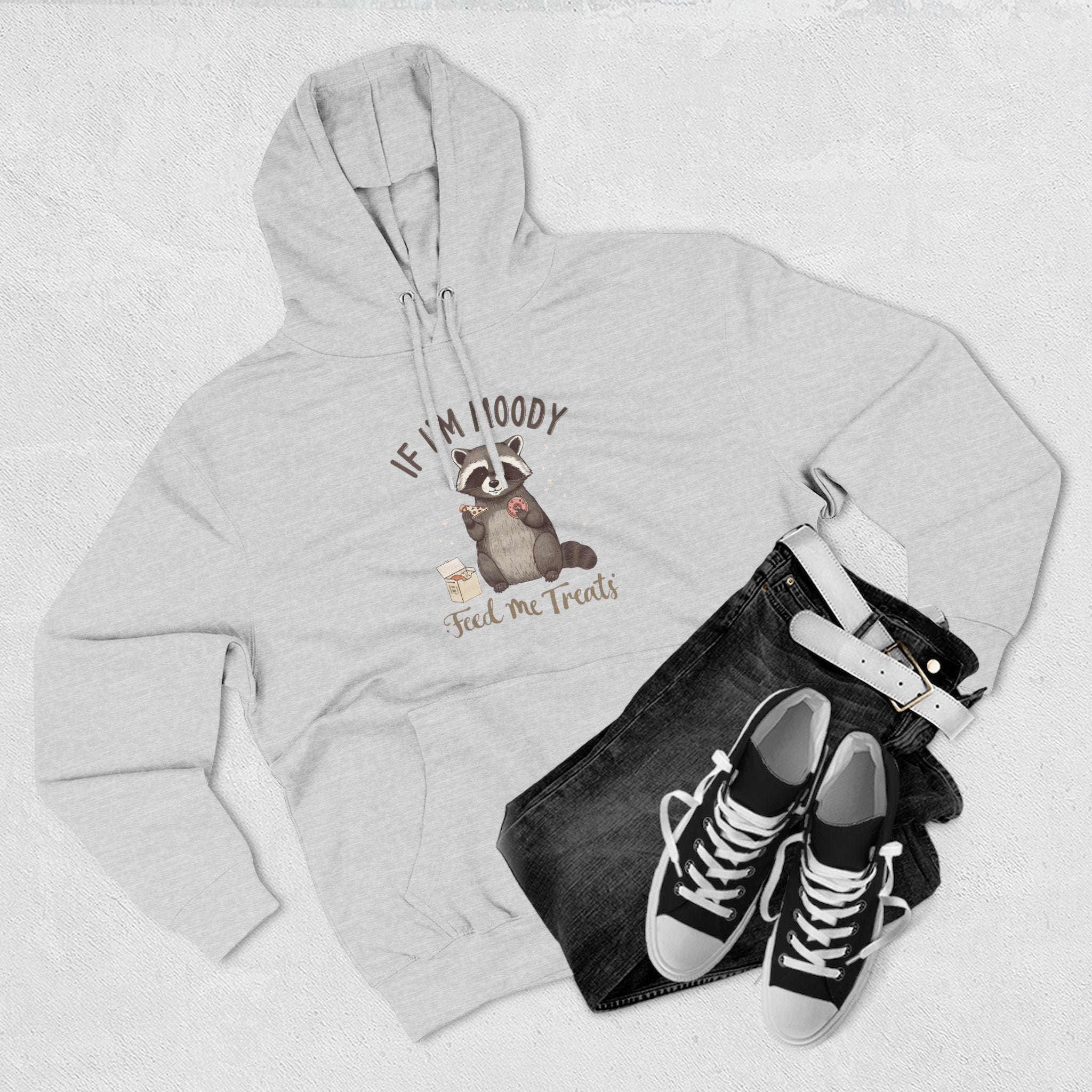 If I’m Moody Feed Me Treats Hoodie — Cute Raccoon Graphic Pullover