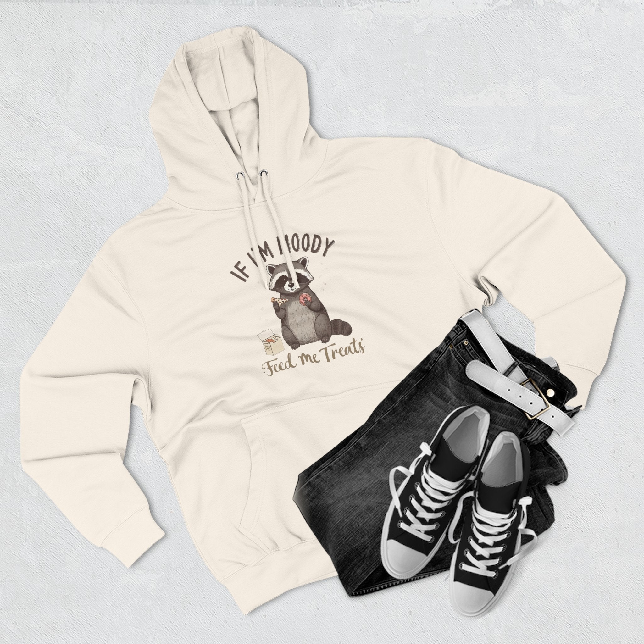 If I’m Moody Feed Me Treats Hoodie — Cute Raccoon Graphic Pullover