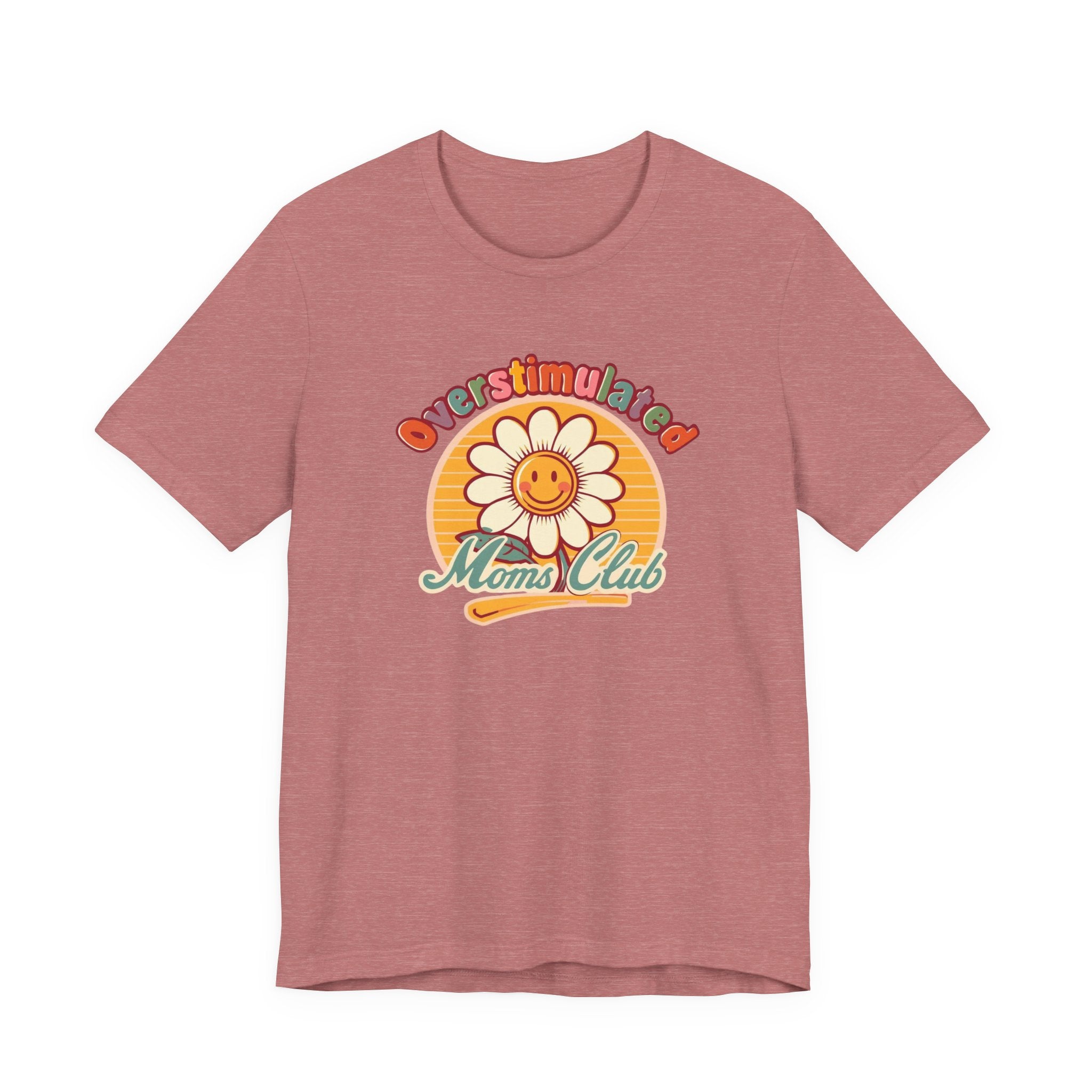 Overstimulated Moms Club T-Shirt — Retro Smiley Daisy Tee