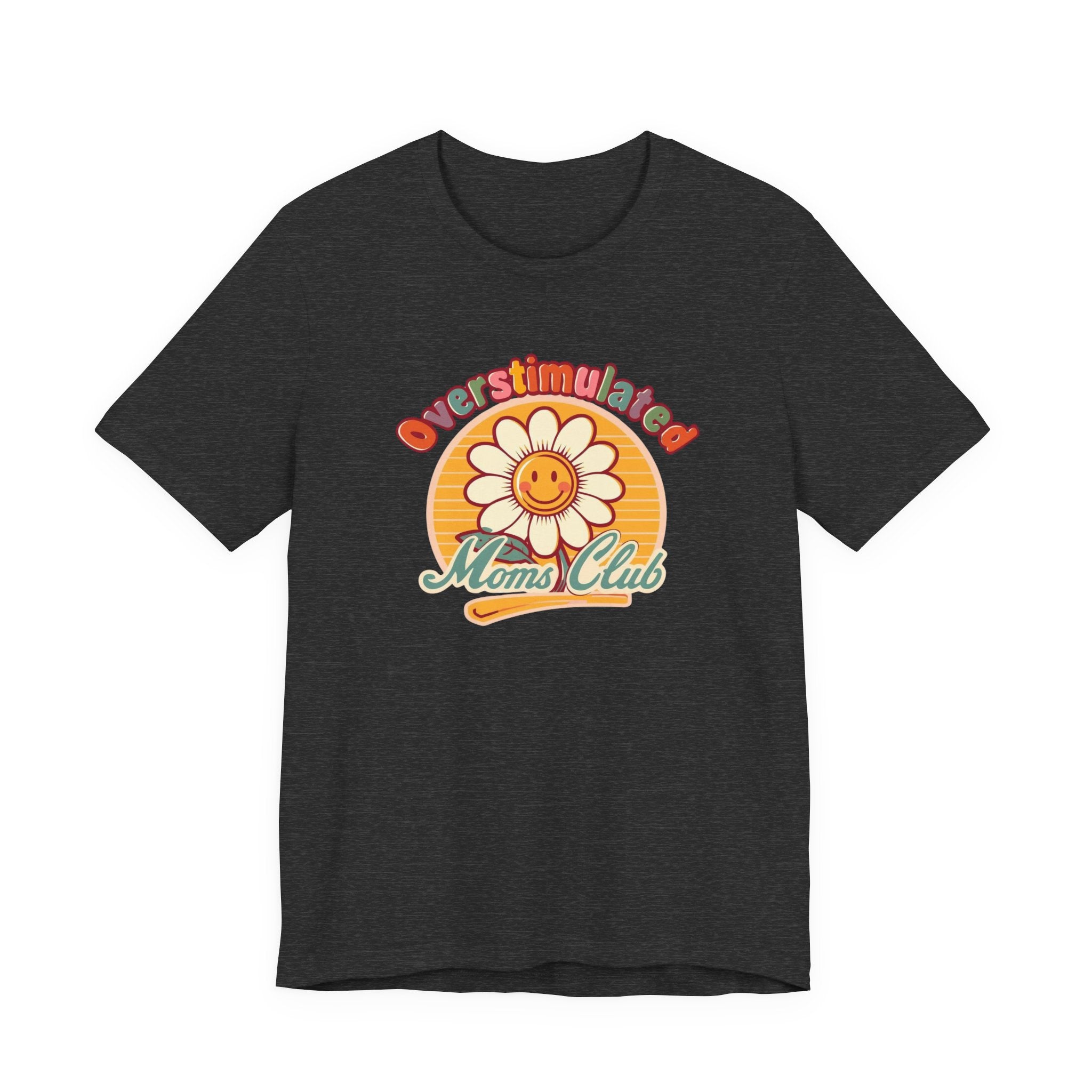 Overstimulated Moms Club T-Shirt — Retro Smiley Daisy Tee