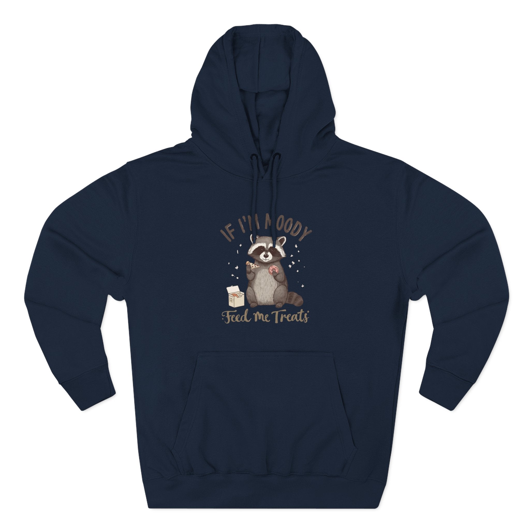 If I’m Moody Feed Me Treats Hoodie — Cute Raccoon Graphic Pullover