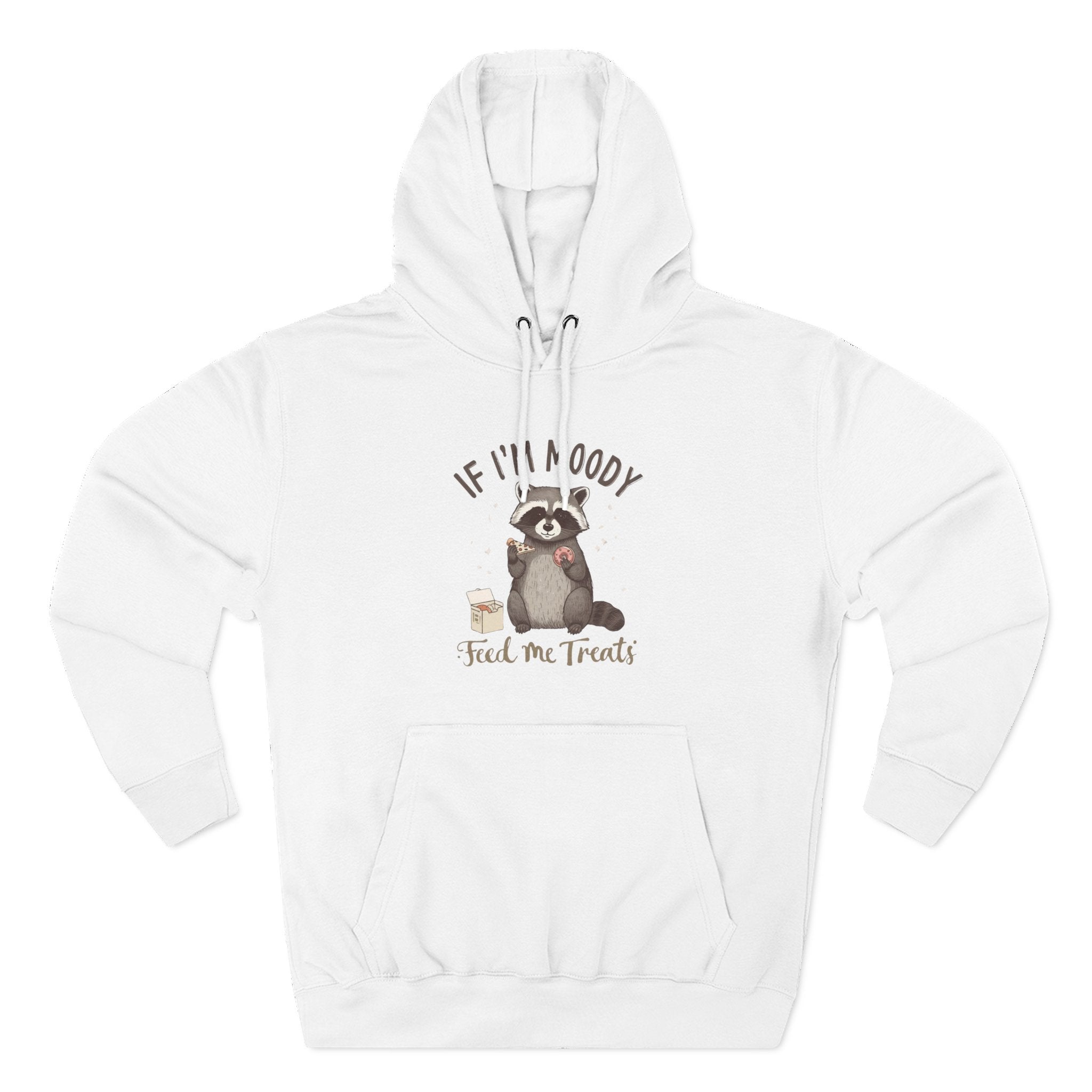 If I’m Moody Feed Me Treats Hoodie — Cute Raccoon Graphic Pullover