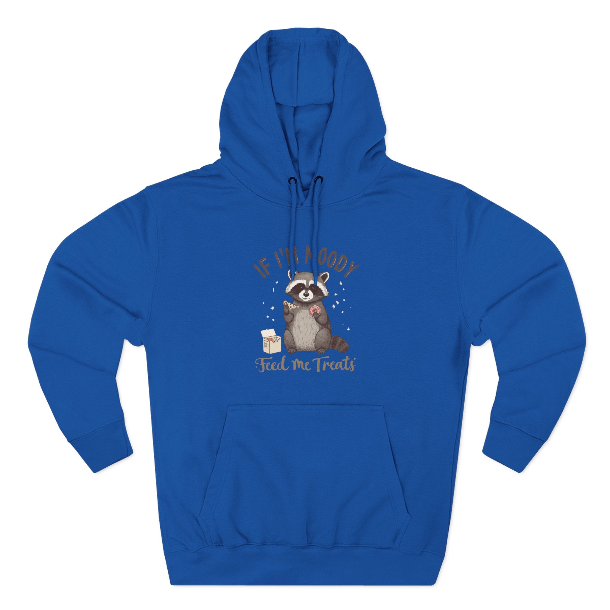 If I’m Moody Feed Me Treats Hoodie — Cute Raccoon Graphic Pullover