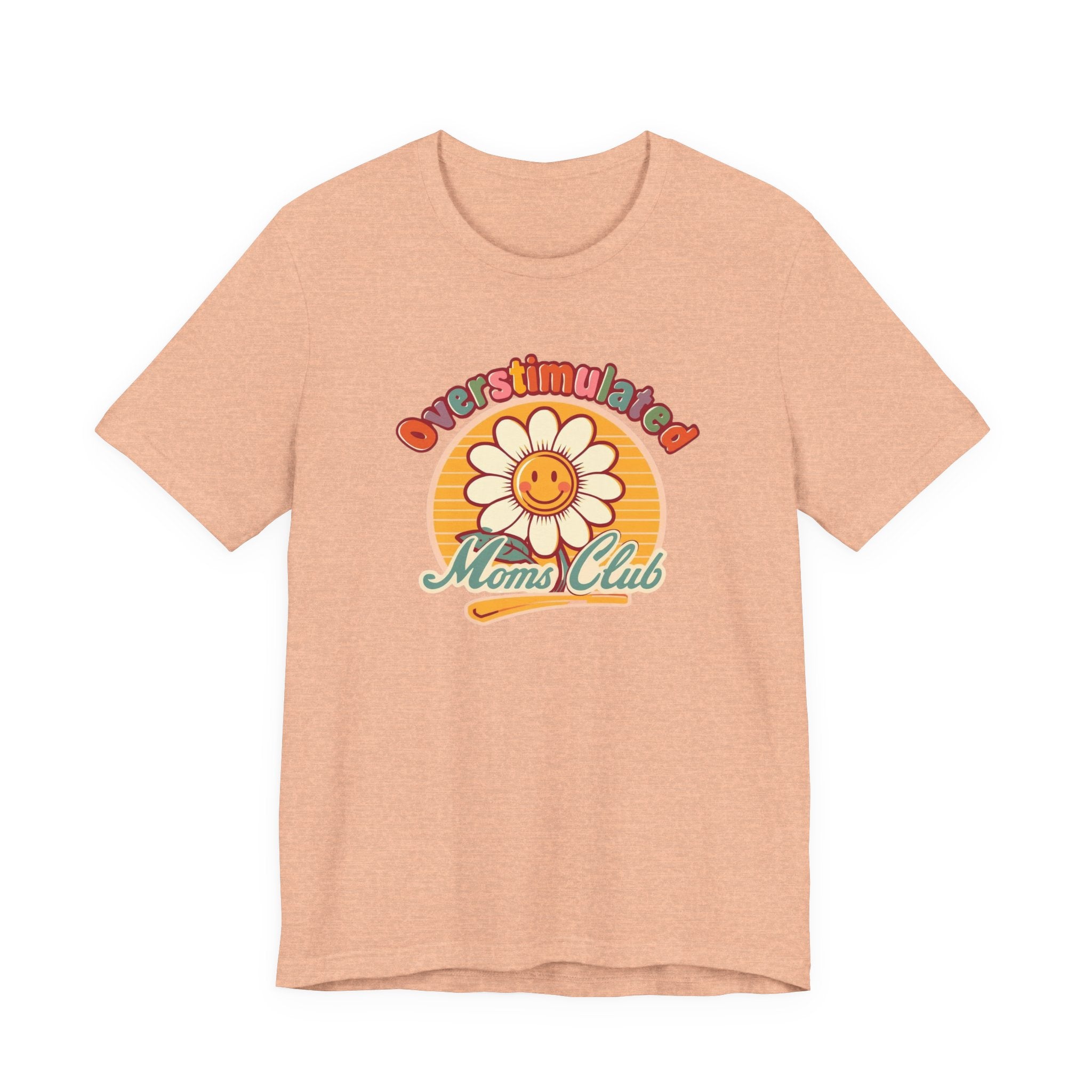 Overstimulated Moms Club T-Shirt — Retro Smiley Daisy Tee