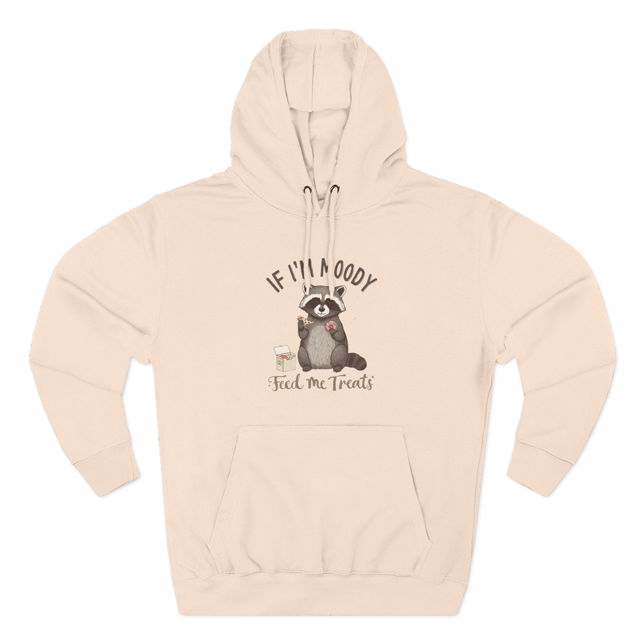 If I’m Moody Feed Me Treats Hoodie — Cute Raccoon Graphic Pullover