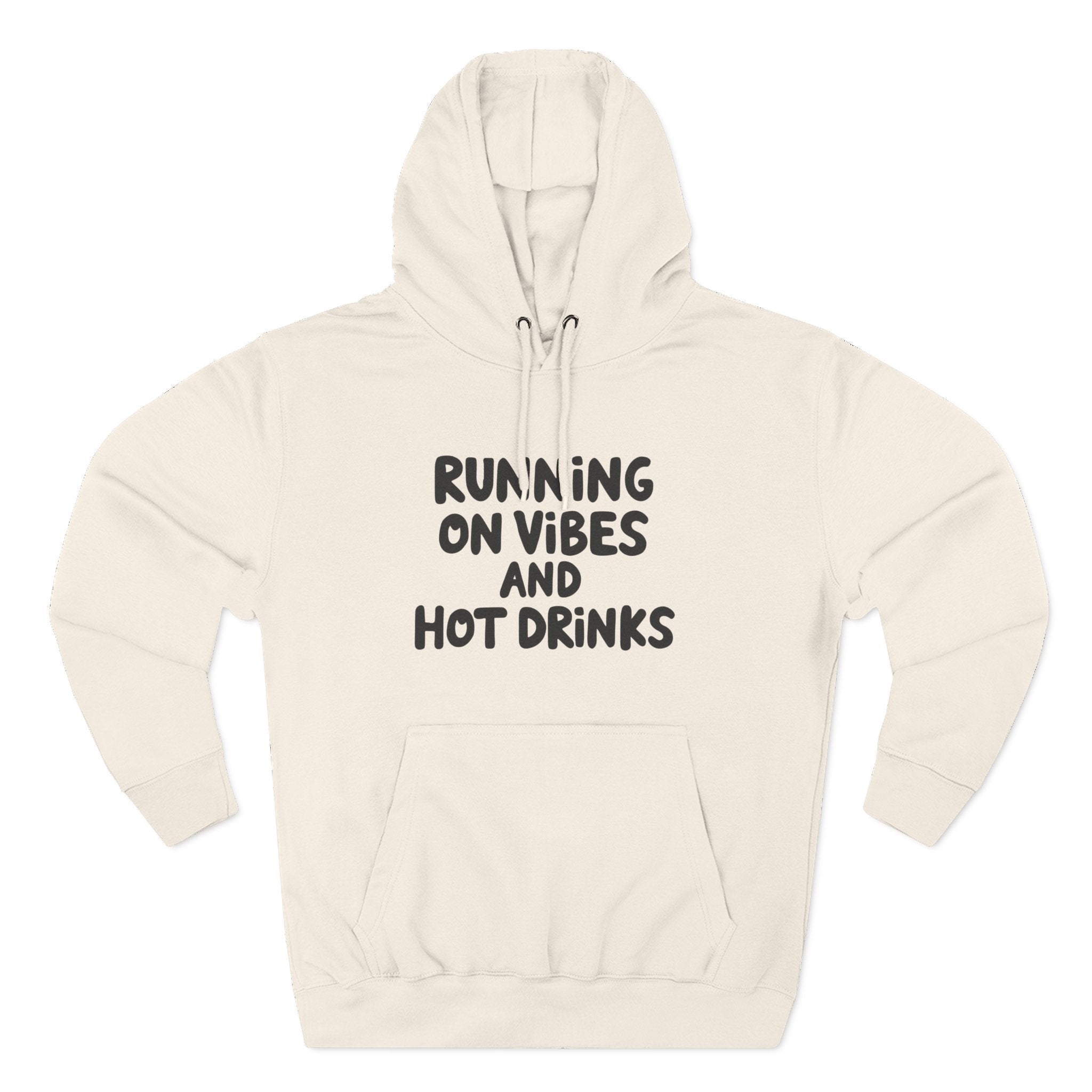 Running on Vibes and Hot Drinks Hoodie — Cozy Coffee Lover Pullover