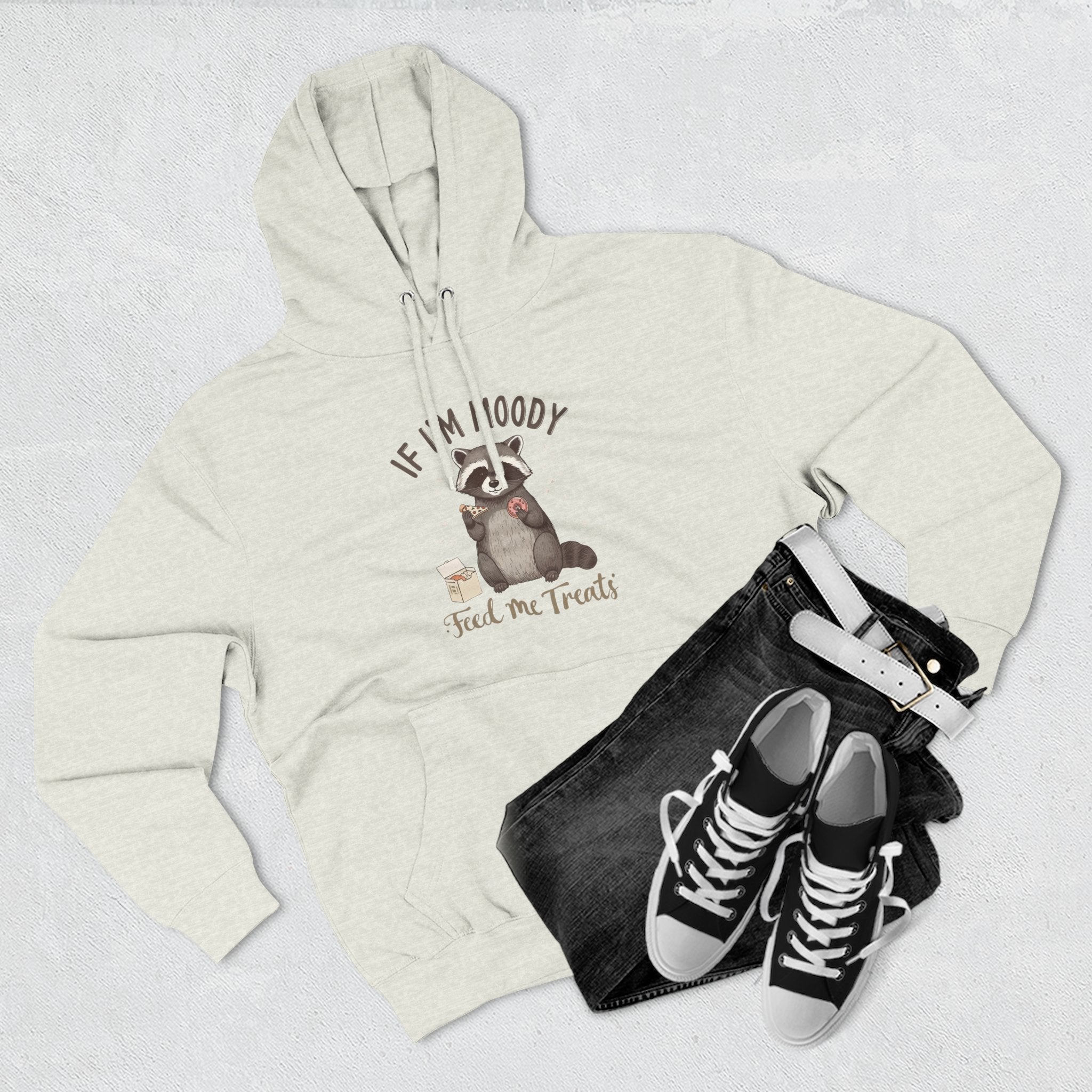 If I’m Moody Feed Me Treats Hoodie — Cute Raccoon Graphic Pullover