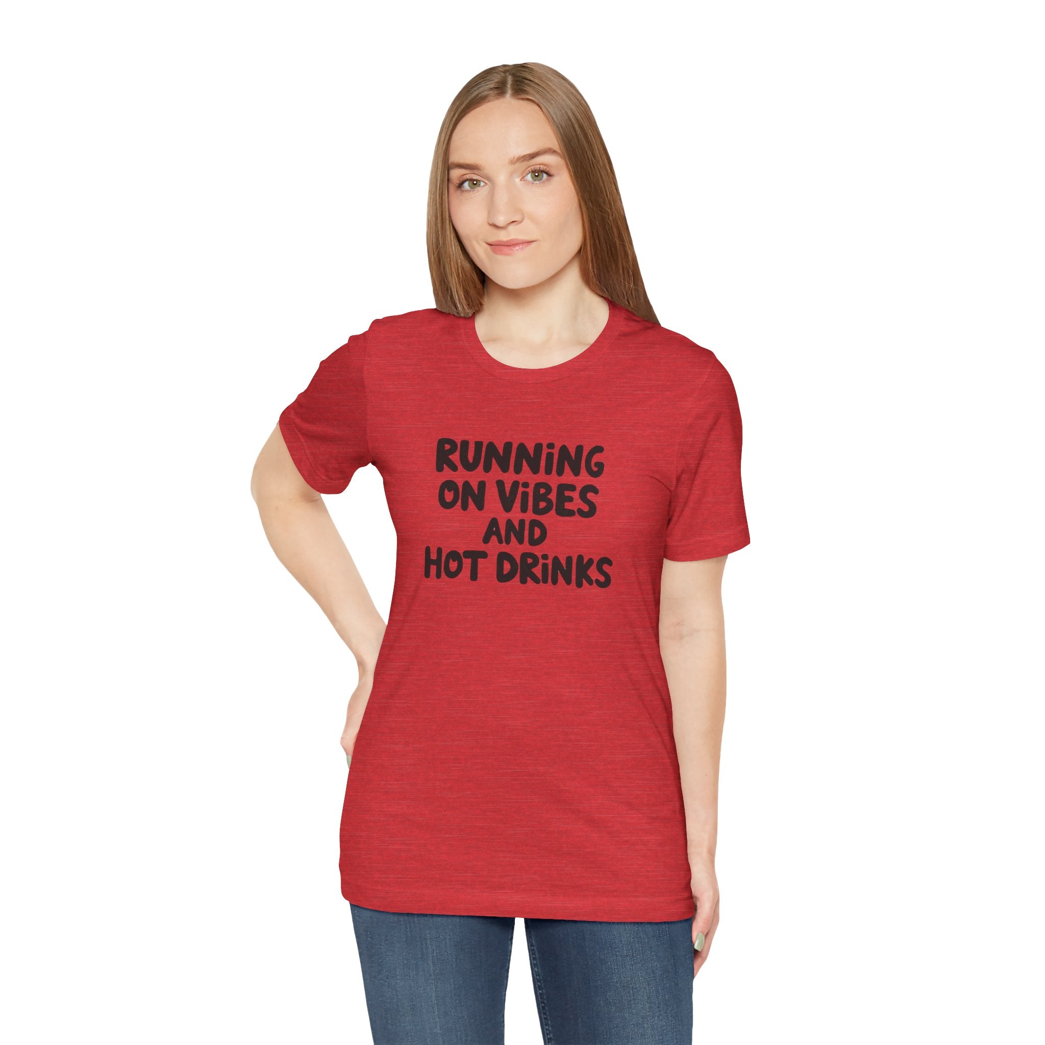 T‑Shirt — "Running on Vibes and Hot Drinks" Graphic Tee