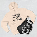 Running on Vibes and Hot Drinks Hoodie — Cozy Coffee Lover Pullover