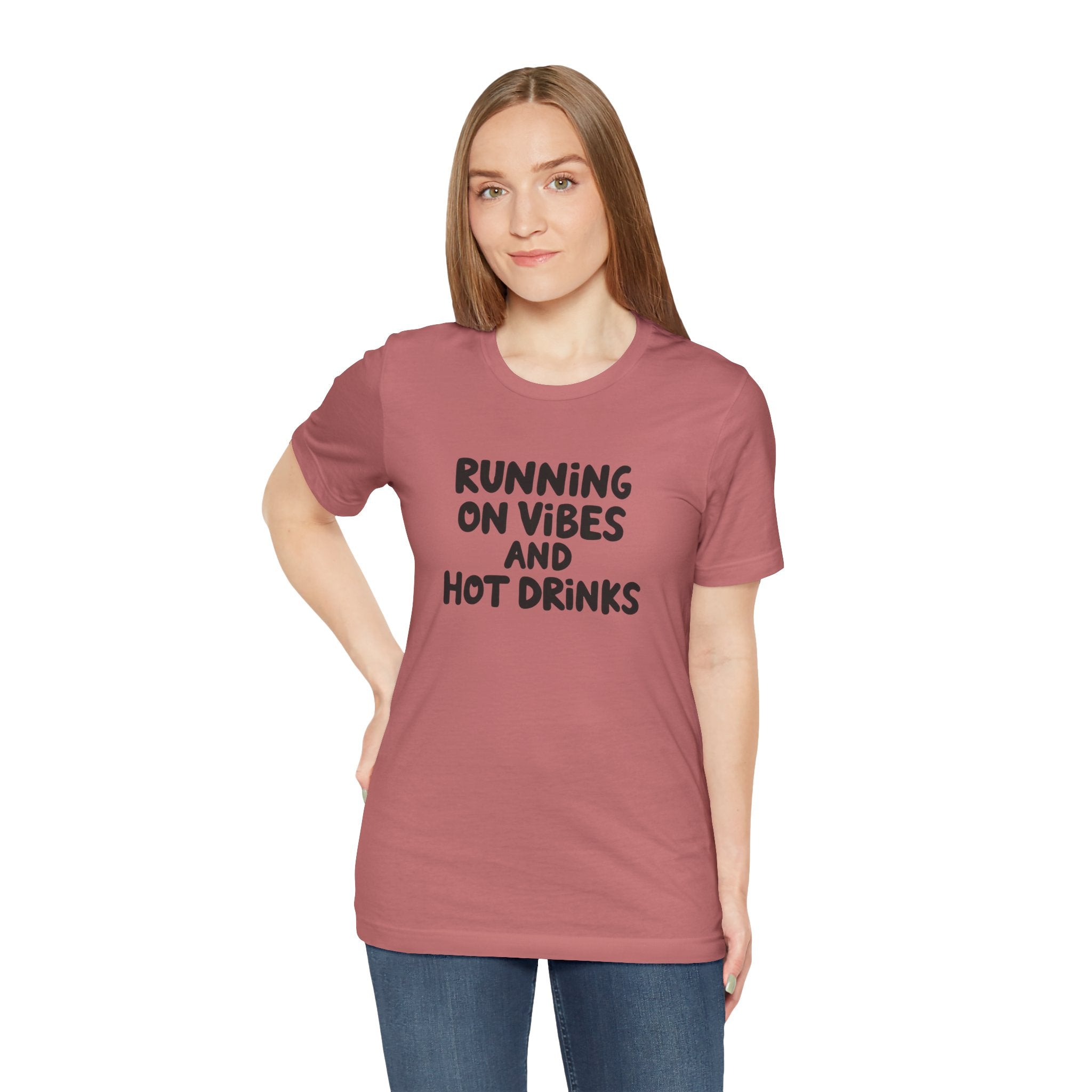 T‑Shirt — "Running on Vibes and Hot Drinks" Graphic Tee