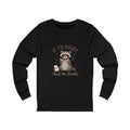 If I'm Moody Feed Me Treats Long Sleeve Tee — Cute Raccoon Graphic Shirt